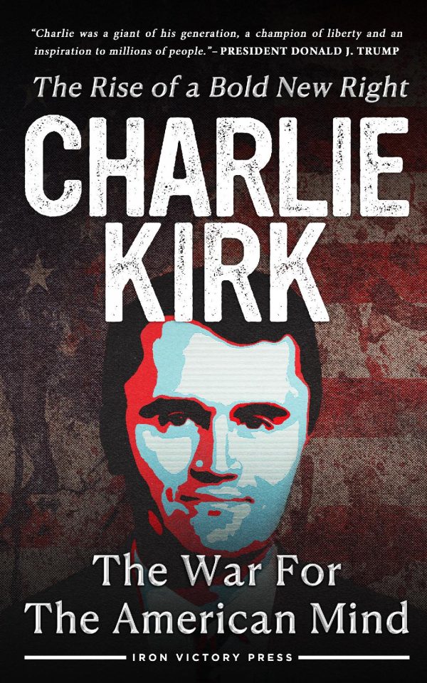 The War for the American Mind: Charlie Kirk and the Rise of a Bold New Right
